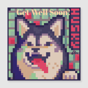 Husky, Get Well soon, Pixel Art Pixelart Magnetic Invitation