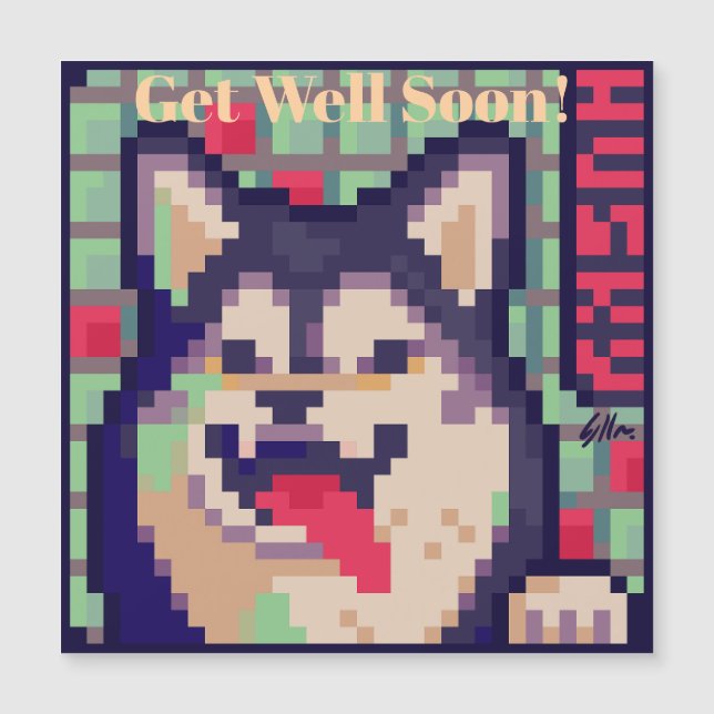 Husky, Get Well soon, Pixel Art Pixelart Magnetic Invitation (Front)