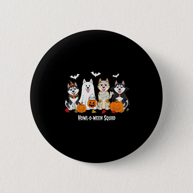 Husky Halloween Howl O Ween Squad  2 Inch Round Button (Front)
