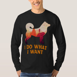 Husky I Do What I Want Tshit Siberian Husky Ou T-Shirt