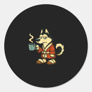 Husky I Think I'm Emotionally Constipated I Haven' Classic Round Sticker