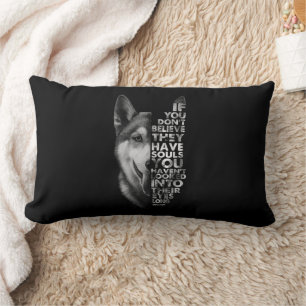 Husky If You Don't Believe They Have Souls Dogs Lumbar Pillow