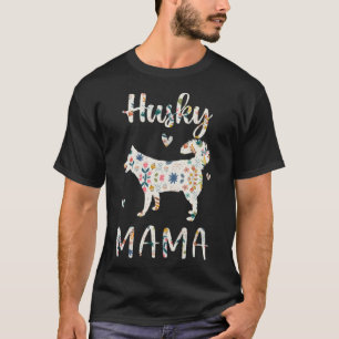 Husky Mama Floral Dog Mom Love T-Shirt