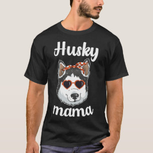 Husky Mama Husky Mom Dog  Siberian Husky Dog T-Shirt