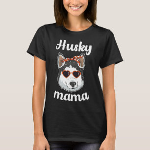 Husky Mama Husky Mom Dog  Siberian Husky Dog T-Shirt
