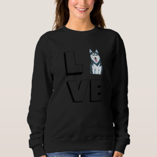 Husky Mama I Love My Siberian Husky Love Sweatshirt