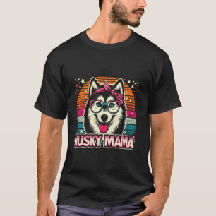 Husky Mama Siberian Husky Dog Pet For Women  1 T-Shirt