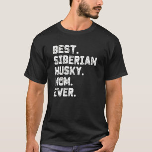 Husky Mom Best Dog Mom T-Shirt