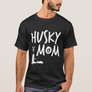 Husky Mom Dog Huskies T-Shirt