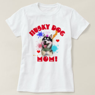 Husky Mom Dog Lover Best Dog Mom Ever T-Shirt