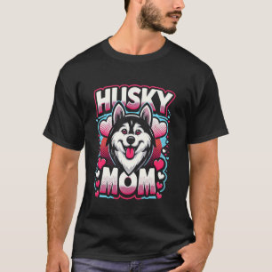 Husky Mom Siberian Husky Dog Pet For Women  1 T-Shirt