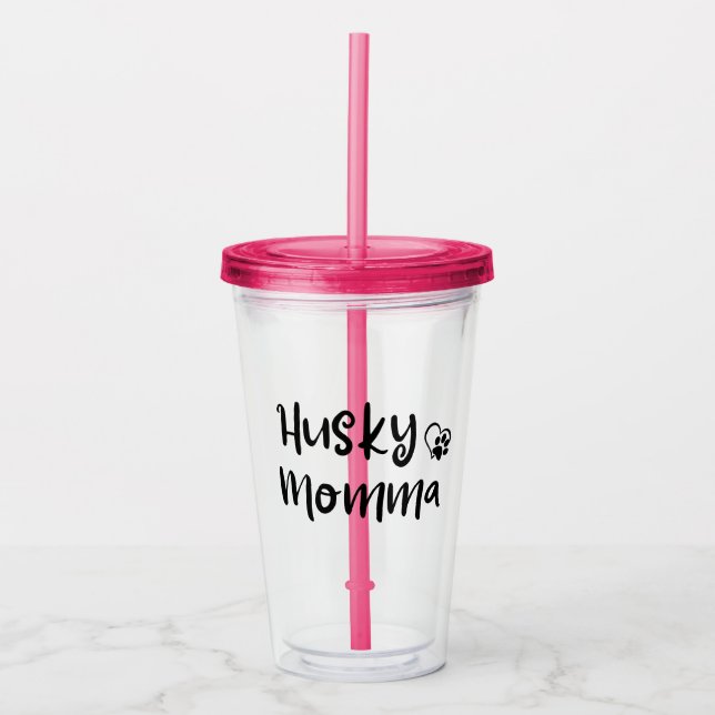 Husky Momma Acrylic Tumbler (Front)