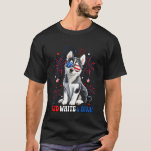 Husky Red White And Bruh 4th Of July T-Shirt