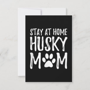 Husky Stay Home Funny Dog Mom Gift Thank You Card