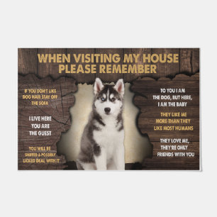 Husky When Visiting My House Please Remember Doormat