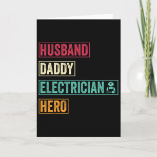 Husnd Daddy Electrician Legend Fathers Day Gift Card
