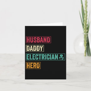 Husnd Daddy Electrician Legend Fathers Day Gift Card