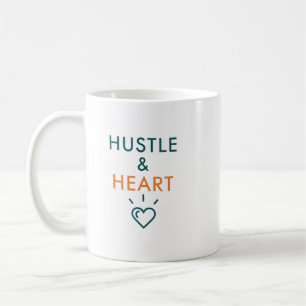 Hustle and Heart Motivational Quote Coffee Mug