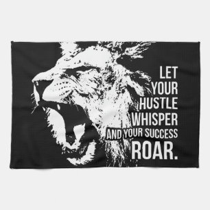 Hustle and Success - Work Hard - Lion Motivational Kitchen Towel