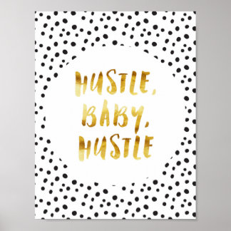 Hustle, Baby, Hustle Gold Cursive Saying Poster