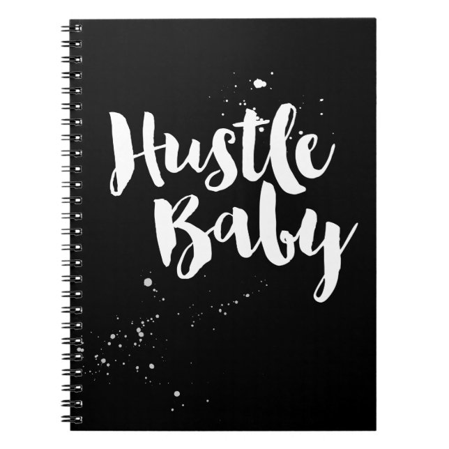 Hustle Baby Notebook, Handpainted brush script Notebook (Front)