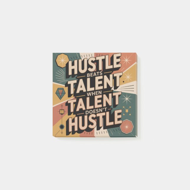 Hustle Beats Talent When Talent Doesn't Hustle Post-it Notes (Front)