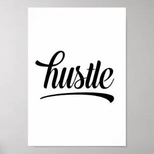 Hustle – Black & White Motivational Typography Poster