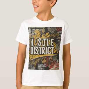 Hustle District  T-Shirt