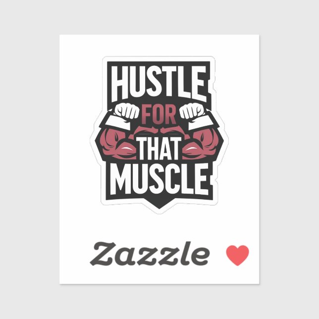 Hustle for That Muscle – Funny Gym Motivation (Sheet)