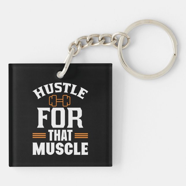 Hustle for that Muscle Gym Exercise Workout Keychain (Back)