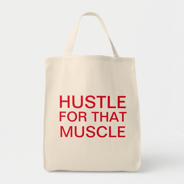 hustle for that muscle tote bag (Front)