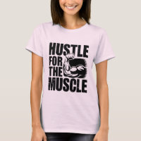 Hustle For The Muscle Motivational Quotes