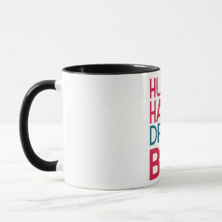 "Hustle Hard Dream Big Motivational Mug" Mug