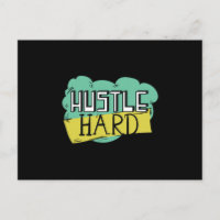 Hustle hard