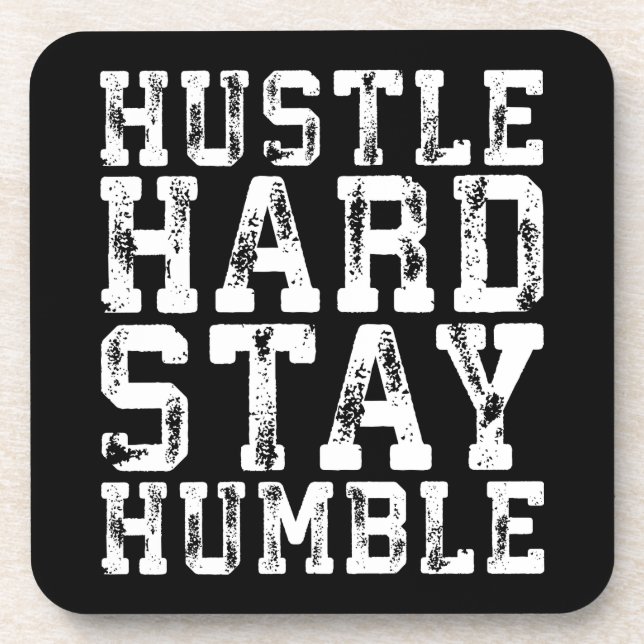 Hustle Hard, Stay Humble - Inspirational Words Coaster (Front)