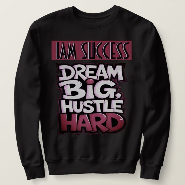 HUSTLE HARD SWEATSHIRT (Design Front)