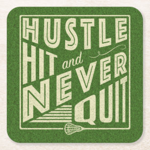 Hustle Hit and Never Quit Lacrosse Square Paper Coaster