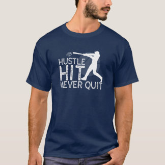 Hustle HIT Never QUIT Baseball Lover T-Shirt