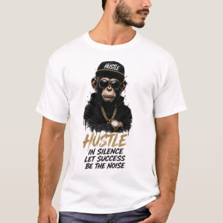 Hustle in Silence Monkey Streetwear Design T-Shirt