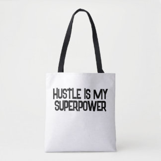 Hustle is my Superpower Tote