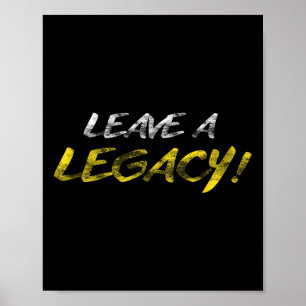 Hustle Leave A Legacy Motivation Entrepreneur Succ Poster