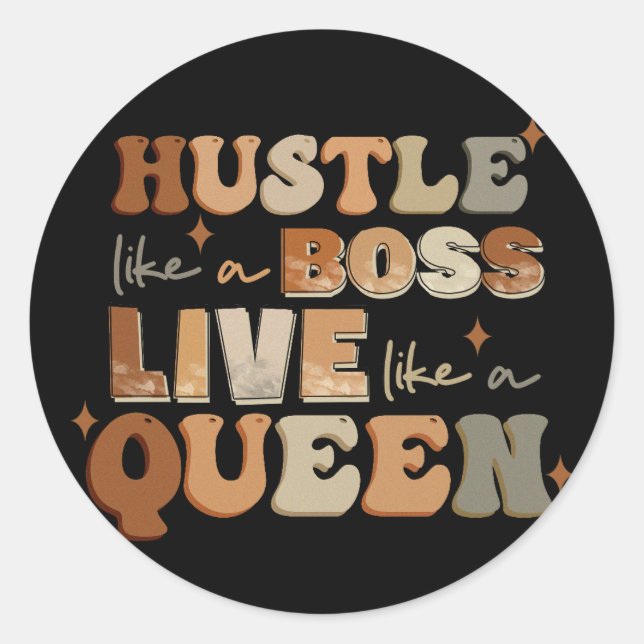 Hustle Like A Boss Live Like A Queen Black Woman Classic Round Sticker (Front)