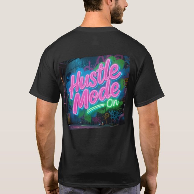 Hustle Mode On Neon Graffiti T-Shirt | Urban Motiv (Back)