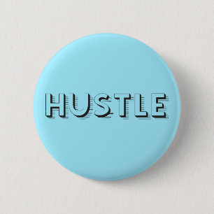 Hustle Modern Typography 2 Inch Round Button