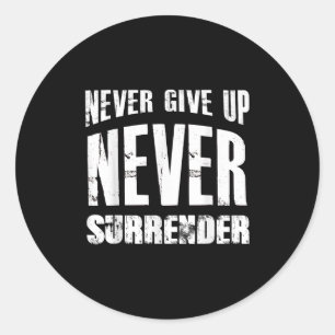 Hustle Motivation Shirt Never Give Up Surrender Me Classic Round Sticker