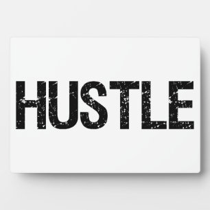 Hustle Plaque