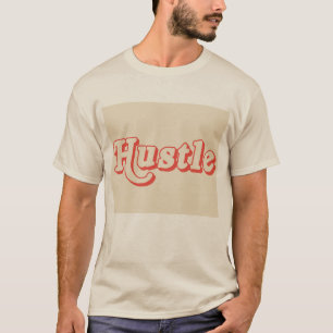 Hustle Retro T-Shirt Motivational Typography Tee