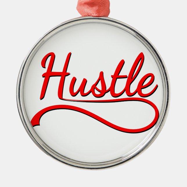 Hustle Typography Art Metal Ornament (Front)