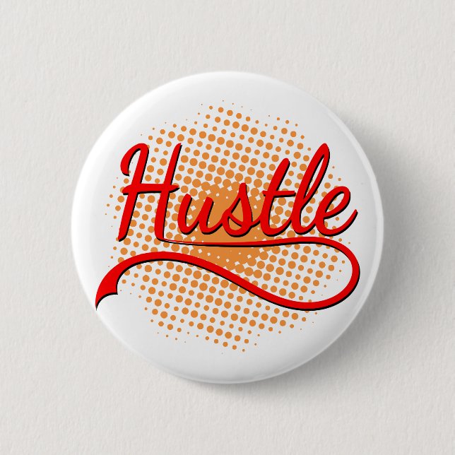Hustle Typography Art With Orange Vortex Button (Front)