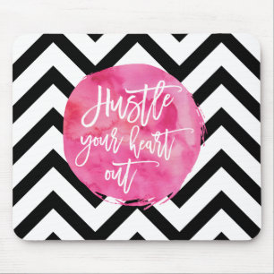 Hustle Your Heart Out Pink Watercolor Mouse Pad